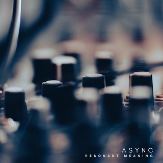 Cover artwork for Resonant Meaning by Async